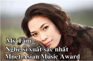 Mỹ Tâm đoạt giải thưởng âm nhạc châu Á Mnet