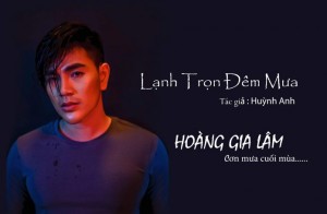 MV Lạnh trọn đêm mưa của nam vương Hoàng Gia Lâm