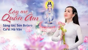 Bìa ca khúc Lạy Mẹ Quan Âm phát hành trên YouTube