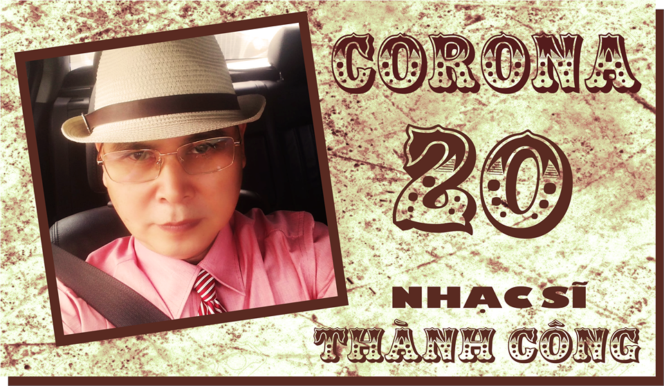 Nhạc sĩ Thành Công vừa cho ra mắt ca khúc Corona